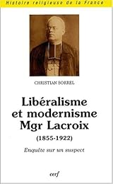 Libéralisme et modernisme, Mgr Lacroix (1855-1922)