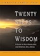 Twenty Steps to Wisdom: A Guide to Self-Knowledge and Spiritual Well-Being