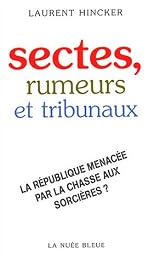Sectes, rumeurs et tribunaux