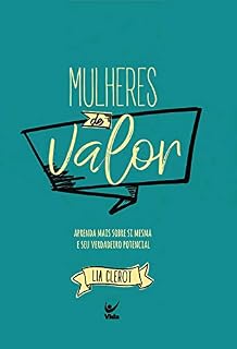 Livro Mulheres de Valor: Aprenda mais sobre si mesma e seu seu verdadeiro potencial