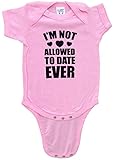 Baby Girl's I'm Not Allowed To Date Ever Bodysuit