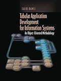 Tabular Application Development for Information Systems : An Object-Oriented Methodology, Damij, Talib, 0387950958