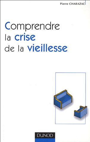 Comprendre la crise de la vieillesse