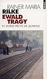 Ewald Tragy, Et Autres R'Cits de Jeunesse (English and French Edition) by 