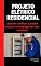 Livro Projeto Elétrico Residencial: Aprenda a realizar o projeto elétrico e a instalação em uma residência