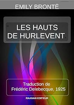 Les Hauts De Hurlevent French Edition Kindle Edition By Emily Bront 235 Literature Amp Fiction