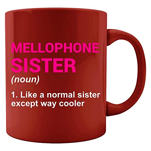 Funny Mellophone Sister Definition - Colored Mug