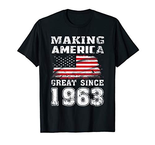 Making America Great Since 1963 56th Birthday Gifts T-Shirt