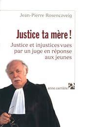 Justice ta mère !