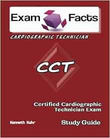 Exam Facts Cct Certified Cardiographic Technician Exam