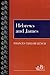 Hebrews and James (Westminster Bible Companion)