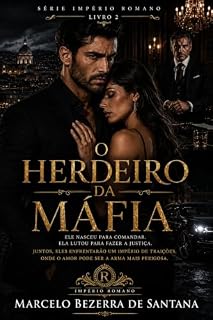 Livro O Herdeiro da Máfia: O Herdeiro da Máfia ../ (Império Romano Livro 2)