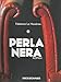 Perla nera by 