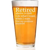 CARVELITA Retired I Do What I Want, When I Want Not My Problem Anymore - 16oz Beer Glass, Funny Retirement Gifts For Men, Retired Gifts For Women, Happy Retirement, Retirement Party Decorations