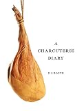 A Charcuterie Diary