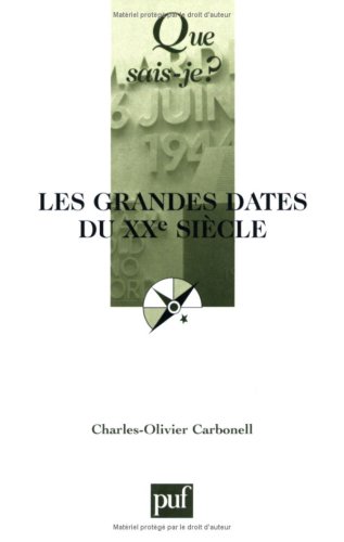 Les  grandes dates du XXe siècle