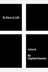 To Save A Life Kindle Edition