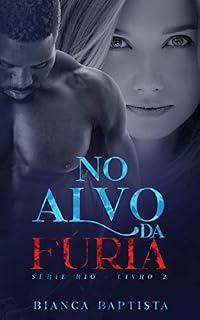Livro No alvo da fúria (Série Rio Livro 2)