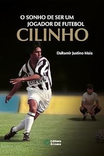Livro O sonho de ser um jogador de futebol: Cilinho