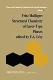 Image de Structural Chemistry of Layer-Type Phases (Physics and Chemistry of Materials with A) (Volume 5)