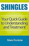 Shingles: Your Quick Guide to Understanding and Treatment