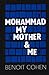 Mohammad, My Mother & Me by 