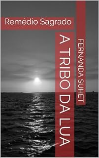 Livro A Tribo da Lua - Remédio Sagrado