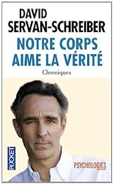Notre corps aime la vérité