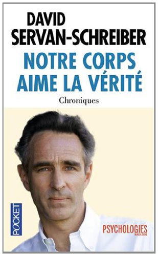 Notre corps aime la vérité