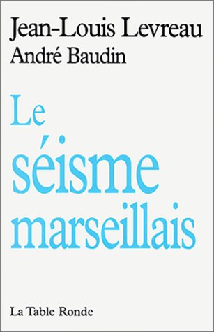 Le  séisme marseillais