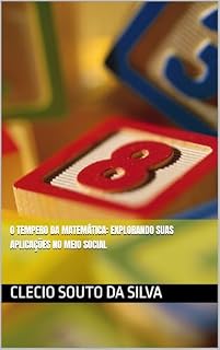 Livro O Tempero da Matemática: Explorando Suas Aplicações no Meio Social