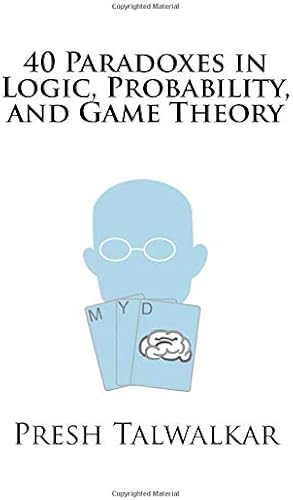 Download 40 Paradoxes in Logic, Probability, and Game Theory PDF
