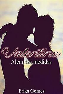 Livro Valentina: Além das medidas