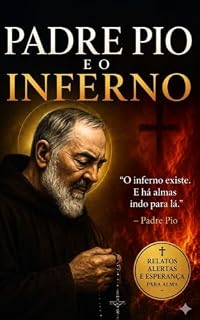 Livro RELATOS DE PADRE PIO - SOBRE O INFERNO