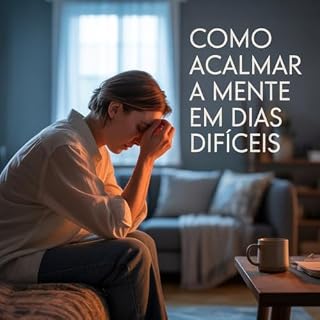 Livro Mente Acelerada: Técnicas simples para desacelerar pensamentos em dias difíceis
