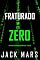 Livro Fraturado Zero (Um Thriller de Espionagem do Agente Zero — Livro #15) (Uma série de suspenses do espião Agente Zero)