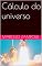 Livro Cálculo do universo