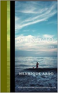 Livro O Início: Como Ter Saúde Financeira