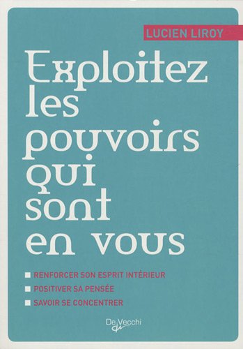 Exploitez les pouvoirs qui sont en vous by (Paperback)