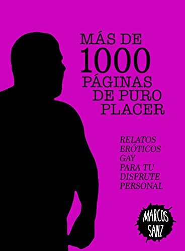 Más De 1000 Páginas De Puro Placer Relatos Eróticos Gay - 