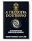 Livro Filosofia do Eterno: O Despertar da Percepção Honesta
