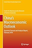 Image de China’s Macroeconomic Outlook: Quarterly Forecast and Analysis Report, February 2016 (Current Chinese Economic Report Series)