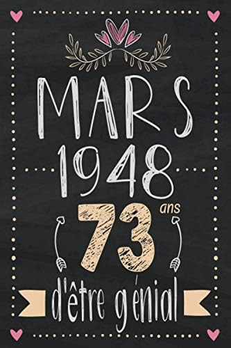 Mars 1948 73 Ans D Etre Genial Cadeau Anniversaire 74 Ans Femme Maman Mamie Cadeau De