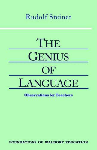 Genius of Language: Observations for Teachers: 7 (Foundations of Waldorf Education)