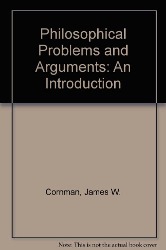 Philosophical Problems and Arguments: An Introduction
