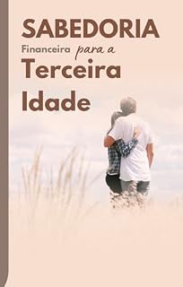 Livro Sabedoria Financeira para a Terceira Idade