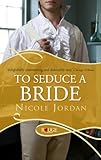 Front cover for the book To Seduce a Bride by Nicole Jordan