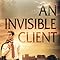 Amazon.com: An Invisible Client: 9781503952768: Methos, Victor: Books