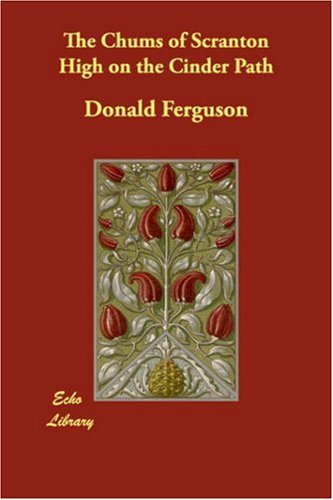 The Chums of Scranton High on the Cinder Path