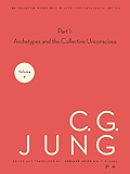 Collected Works of C.G. Jung, Volume 9 (Part 1): Archetypes and the Collective Unconscious